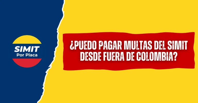 ¿Puedo Pagar Multas del SIMIT Desde Fuera de Colombia?
