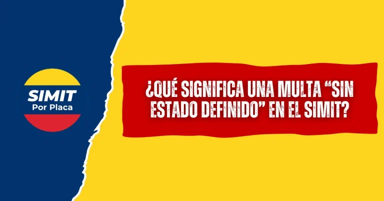 ¿Qué Significa Una multa “sin estado definido” en el SIMIT