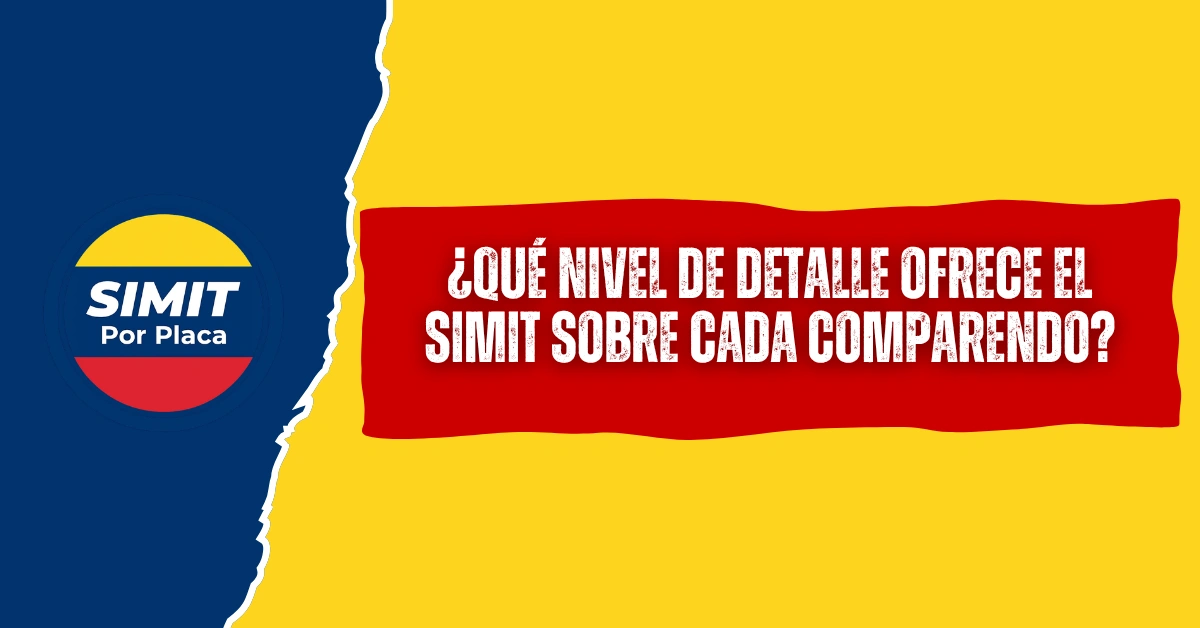 ¿Qué Nivel de Detalle Ofrece el SIMIT Sobre Cada Comparendo?